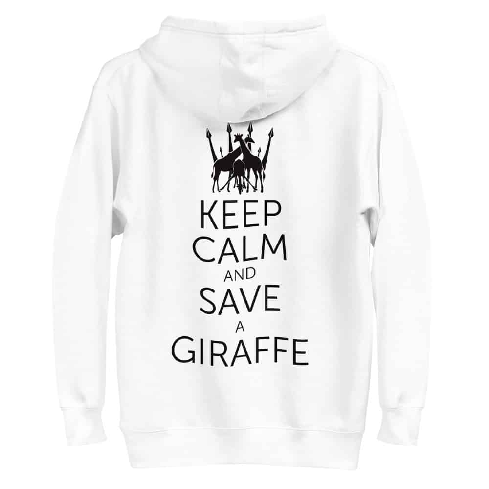 'Keep Calm & Save a Giraffe' Limited Edition hoodie 3