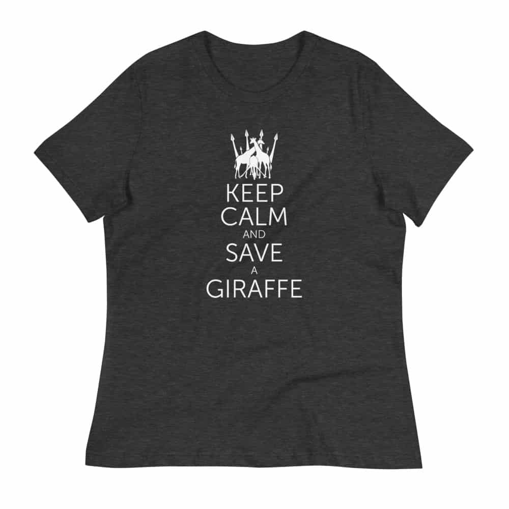 'Keep Calm and Save a Giraffe' women's tee 4